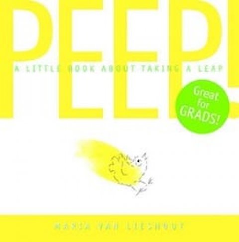 Peep!: A Little Book About Taking a Leap